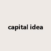 capital idea是什么意思