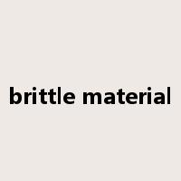 brittle material是什么意思