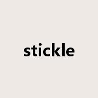 stickle是什么意思