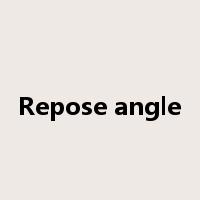 Repose angle是什么意思