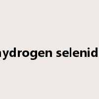 hydrogen selenide是什么意思