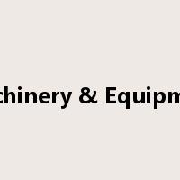Machinery & Equipment是什么意思