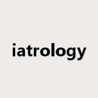 iatrology是什么意思