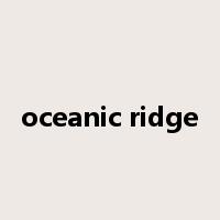 oceanic ridge是什么意思