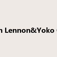 John Lennon&Yoko Ono是什么意思