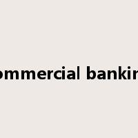 commercial banking是什么意思