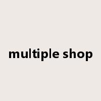multiple shop是什么意思