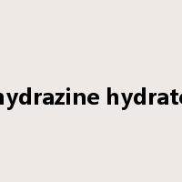 hydrazine hydrate是什么意思
