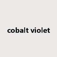cobalt violet是什么意思