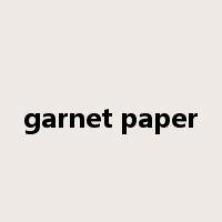 garnet paper是什么意思