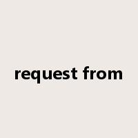 request from是什么意思