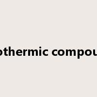exothermic compound是什么意思