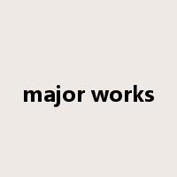 major works是什么意思