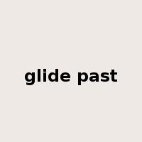 glide past是什么意思