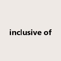 inclusive of是什么意思