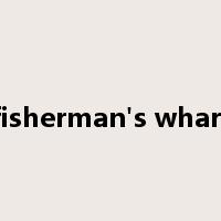fisherman's wharf是什么意思