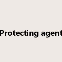 Protecting agent是什么意思