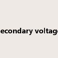 secondary voltage是什么意思