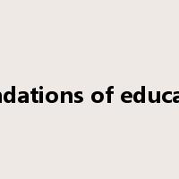 foundations of education是什么意思