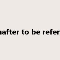hereinafter to be referred as是什么意思
