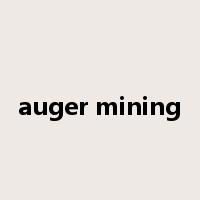 auger mining是什么意思
