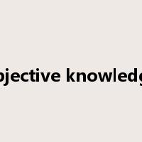 objective knowledge是什么意思