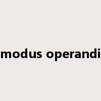 modus operandi是什么意思