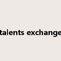 talents exchange是什么意思