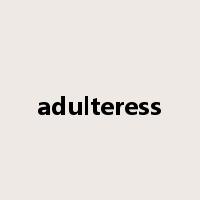 adulteress是什么意思
