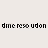 time resolution是什么意思