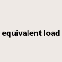 equivalent load是什么意思