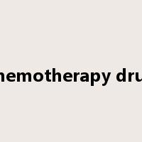 chemotherapy drug是什么意思
