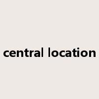 central location是什么意思