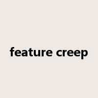 feature creep是什么意思