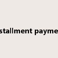 installment payment是什么意思