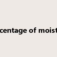 percentage of moisture是什么意思