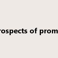 for prospects of promotion是什么意思