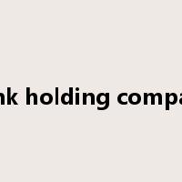 bank holding company是什么意思