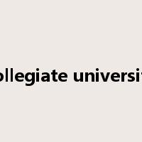collegiate university是什么意思