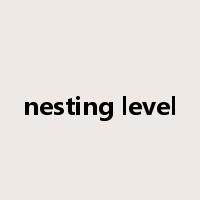 nesting level是什么意思