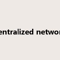 centralized network是什么意思
