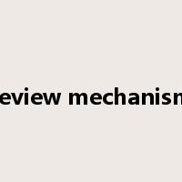 review mechanism是什么意思
