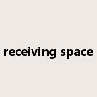 receiving space是什么意思