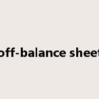 off-balance sheet是什么意思