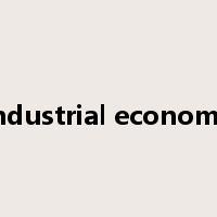 industrial economy是什么意思