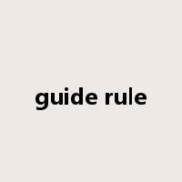 guide rule是什么意思