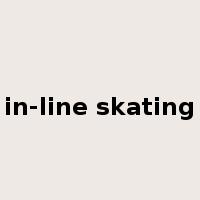 in-line skating是什么意思