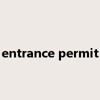 entrance permit是什么意思