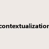 contextualization是什么意思