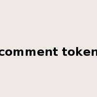 comment token是什么意思
